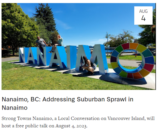 August 4 2023 Strong Towns Nanaimo Addressing Suburban Sprawl In 